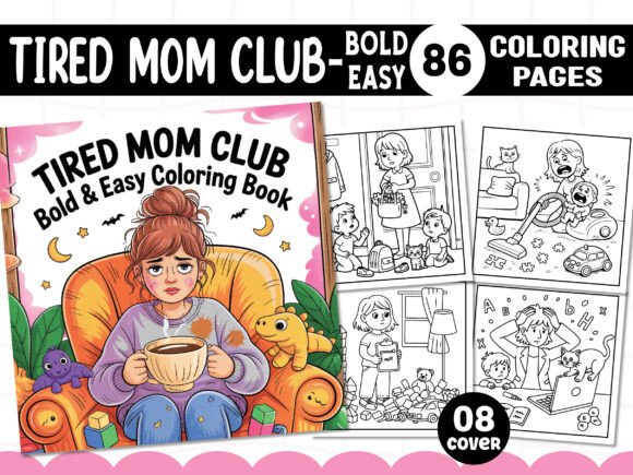 Tired Mom Club Coloring Pages: Graphics for Authentic Branding